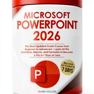 Microsoft PowerPoint Guide by James Holler Teaching Group, English-0